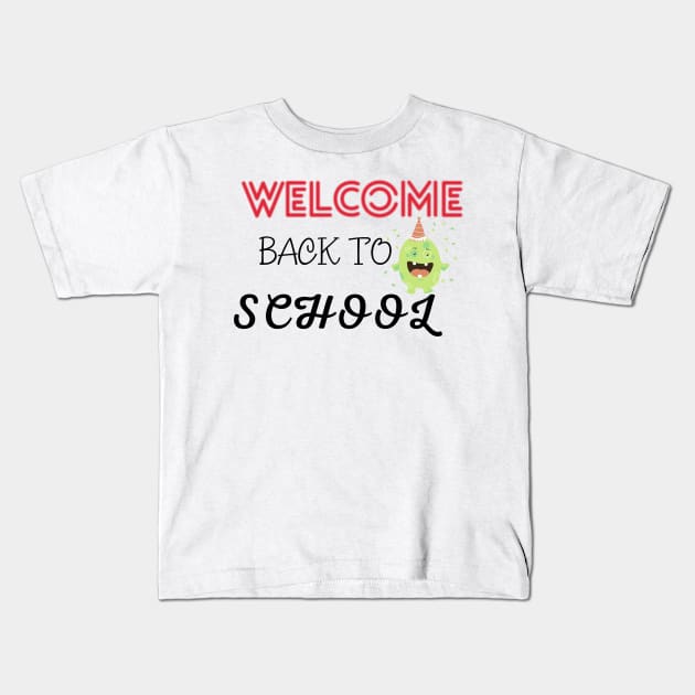 Welcome Back To School Kids T-Shirt by Success shopping